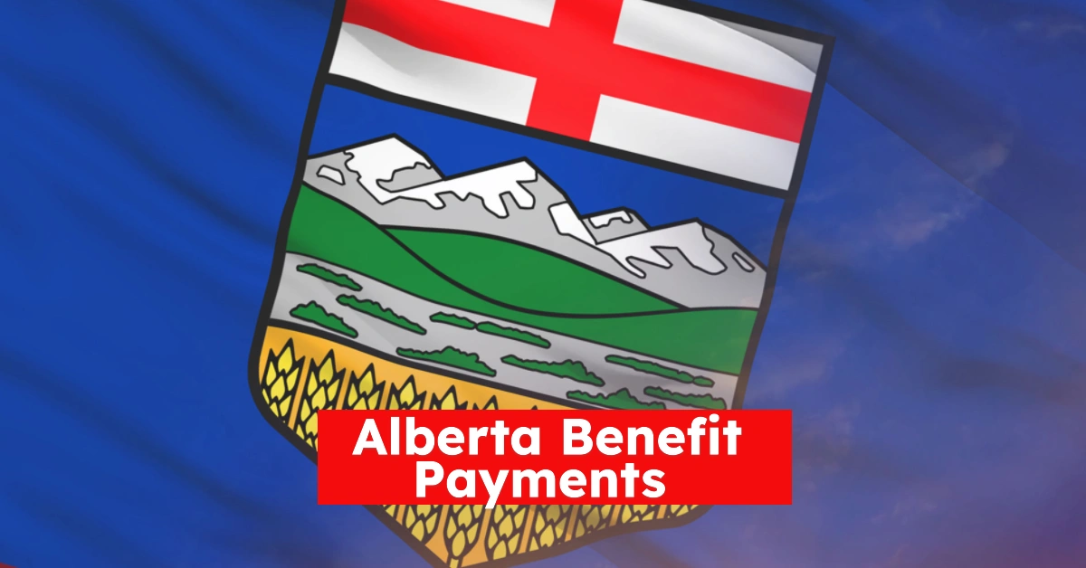 Alberta Benefit Payments Coming in June