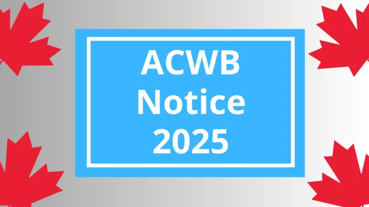 CRA ACWB Notice 2025: What It Means and How Much You’ll Receive This Year