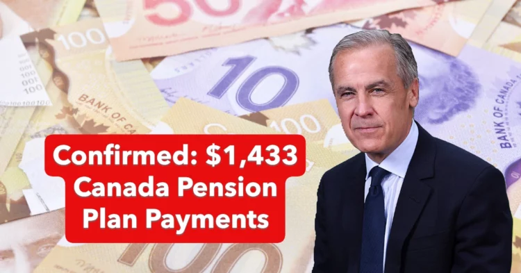 Confirmed: $1,433 Canada Pension Plan Payments Coming in July 2025 – See Who’s Getting It