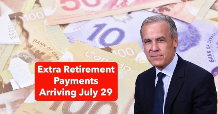 Confirmed Extra Retirement Payments Arriving July 29 – Check If You Qualify for Increased OAS, CPP, and GIS Benefits
